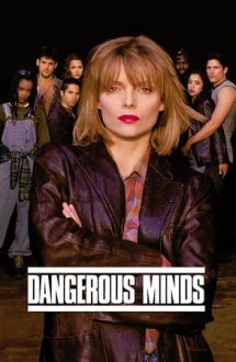 Dangerous Minds – Minți Periculoase (1995)