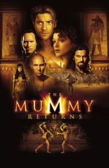 The Mummy Returns – Mumia revine (2001)