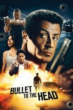 Bullet to the Head – Glonț în cap (2012)
