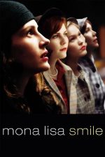Mona Lisa Smile – Zâmbet de Mona Lisa (2003)