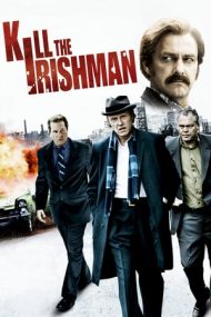 Kill the Irishman – Împotriva gangsterilor (2011)