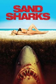 Sand Sharks – Rechinii de nisip (2012)