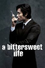 A Bittersweet Life – O viață dulce amară (2005)