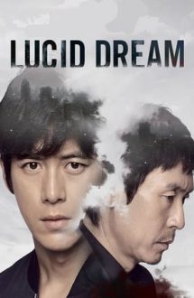 Lucid Dream – Visuri lucide (2017)