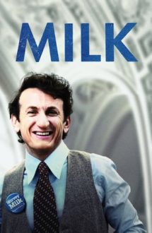 Milk – Prețul curajului (2008)