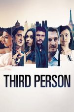 Third Person – Dragoste la persoana a treia (2013)