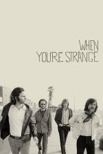The Doors: When You’re Strange (2009)