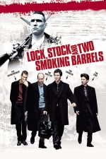 Lock, Stock and Two Smoking Barrels – Jocuri, poturi și focuri de armă (1998)