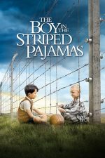 The Boy in the Striped Pajamas – Băiatul în pijama vărgată (2008)