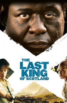 The Last King of Scotland – Ultimul rege al Scoției (2006)