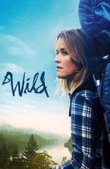 Wild – Sălbăticie (2014)