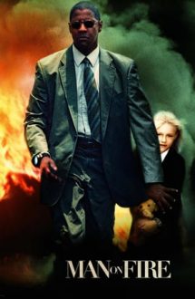 Man on Fire – Pus pe jar (2004)