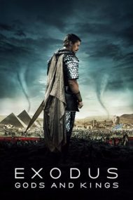 Exodus: Gods and Kings – Exodus: Zei și regi (2014)