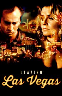 Leaving Las Vegas – Părăsind Las Vegas-ul (1995)