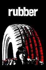Rubber – Cauciucul (2010)