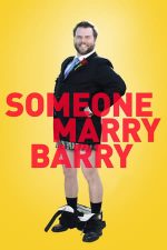 Someone Marry Barry – O soție pentru Barry (2014)