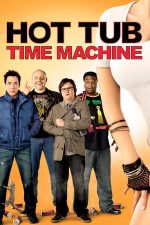 Hot Tub Time Machine – Teleportați în adolescență (2010)