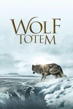 Wolf Totem – Ultimul lup (2015)