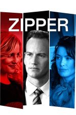Zipper – Obsesie periculoasă (2015)