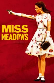 Miss Meadows – Domnișoara Meadows (2014)