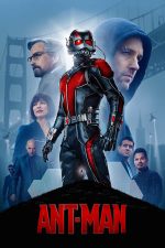 Ant-Man – Omul-Furnică (2015)