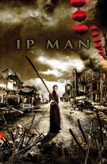 Ip Man – Marele maestru Ip Man (2008)
