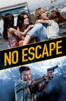 No Escape – Fără scăpare (2015)