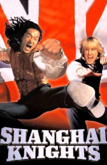 Shanghai Knights – Cavalerii Shaolin (2003)