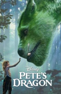 Pete’s Dragon – Pete şi dragonul (2016)