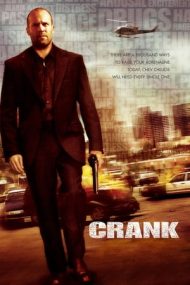 Crank – Răzbunare și adrenalină (2006)