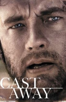 Cast Away – Naufragiatul (2000)