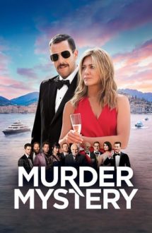 Murder Mystery – Vacanță criminală (2019)