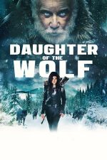 Daughter of the Wolf – Fiica lupului (2019)