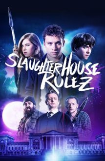 Slaughterhouse Rulez (2018)