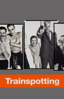 Trainspotting – Din viață scapă cine poate (1996)
