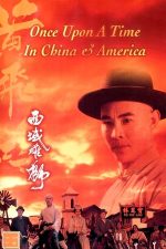 Once Upon a Time in China and America – Răzbunarea maestrului (1997)