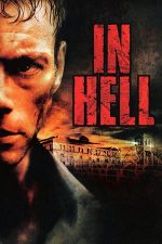 In Hell – Închisoarea iadului (2003)