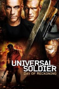 Universal Soldier: Day of Reckoning – Soldatul universal: Ziua răzbunării (2012)