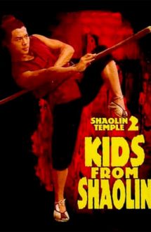 Shaolin Temple 2: Kids from Shaolin – Templul Shaolin 2 (1984)