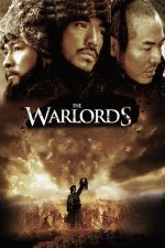 The Warlords – Războinicii (2007)