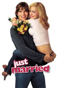 Just Married – Tineri însurăței (2003)