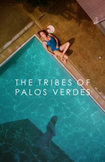 The Tribes of Palos Verdes – Triburile din Palos Verdes (2017)