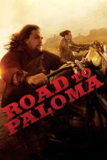 Road to Paloma – Drumul spre Paloma (2014)