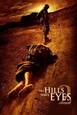 The Hills Have Eyes 2 – Dealuri însângerate 2 (2007)