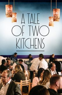 A Tale of Two Kitchens – Povestea a două restaurante (2019)