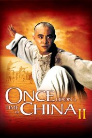 Once Upon a Time in China 2 – A fost odată in China 2 (1992)