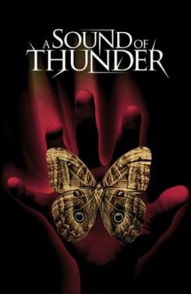 A Sound of Thunder – Vânătoare fatală (2005)