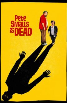 Pete Smalls Is Dead (2010)