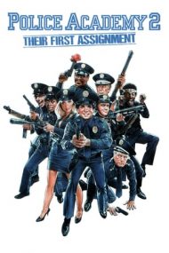 Police Academy 2: Their First Assignment – Academia de Poliție 2 (1985)