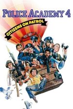 Police Academy 4: Citizens on Patrol –  Academia de Poliție 4 (1987)